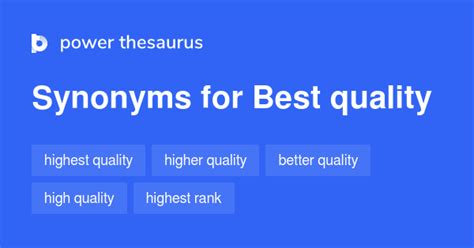 of the highest quality synonym|OF THE HIGHEST QUALITY in Thesaurus: 100+ Synonyms.